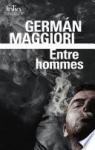 Entres hommes par Maggiori