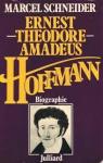 Ernest Thodore Amadeus Hoffmann par Schneider