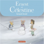 Ernest et Clestine : Grand froid par Vincent