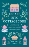 Escape Into Cottagecore par Jones