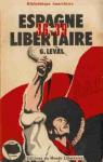 Espagne libertaire (1936-1939) par Leval