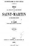 Essai Sur La Vie Et La Doctrine de Saint-Martin, Le Philosophe Inconnu. par Caro