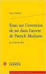 Essai sur l'invention de soi dans l'oeuvre de Patrick Modiano par Alexandre