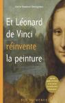 Et Léonard de Vinci réinvente la peinture par Ressouni-Demigneux