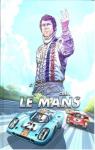Et Steve McQueen cra ''Le Mans'' par Garbo