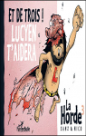 La Horde, tome 3 : Et de trois ! Lucyen t'aidera ! par Sanz et Nico