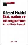 État, nation et immigration par Noiriel