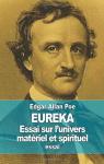 Eurêka : Essai sur l'univers matériel et spirituel par Poe