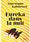 Eureka dans la nuit par Kalbfleisch