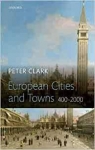 European Cities and Towns: 400-2000 par Clark