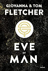 Eve of man, tome 1 par Fletcher