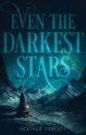 Even the Darkest Stars, tome 1 par Fawcett
