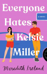 Everyone Hates Kelsie Miller par 