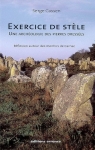 Exercice de stle, une archologie des pierres dresses : Rflexion autour des menhirs de Carnac par Cassen