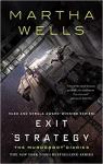 The Murderbot Diaries : Exit Strategy par Wells