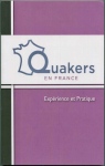 Exprience et Pratique par Quakers en France