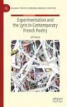Experimentation and the Lyric in Contemporary French Poetry par Barda