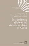 Extrémismes religieux et violences dans le Sahel par Mvogo