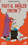 Faut-il brler Tintin ? par Nattiez