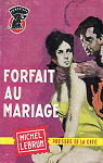 FORFAIT AU MARIAGE par Lebrun