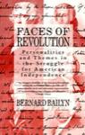 Faces of Revolution par Bailyn