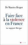 Faire face  la violence en France par Berger