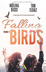 Falling birds, tome 1 par Dicci
