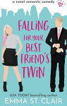 Love Clichs, tome 1 : Falling for Your Best Friend's Twin par St. Clair