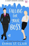 Love Clichs, tome 2 : Falling for Your Boss par St. Clair