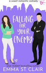 Love Clichs, tome 6 : Falling for Your Enemy par St. Clair