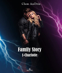 Family story, tome 1 : Charlotte par Andria