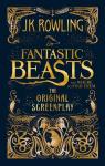 Fantastic Beasts and Where to Find Them: The Original Screenplay par Rowling