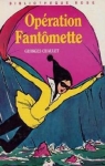 Fantômette, tome 9 : Opération Fantômette par Chaulet