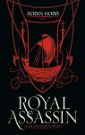 The Farseer Trilogy, tome 2 : Royal Assassin (Illustrated Edition) par Hobb