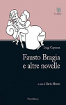 Fausto Bragia e altre novelle par 