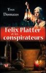 Felix Platter et les conspirateurs par Desmazes