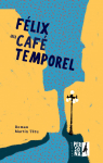 Félix au Café Temporel par 