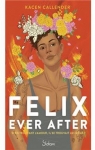 Felix ever after par Callender