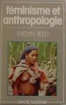 Fminisme et anthropologie par Reed