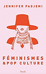 Féminismes et pop culture par Padjemi