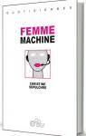 Femme machine par Sepulchre