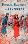 Femmes d'exception en Bourgogne par Novarino-Pothier