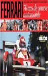 Ferrari 70 ans de course automobile par Moncet