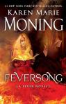 Les Chroniques de Dani Mega O'Malley, tome 4 : Feversong par Moning