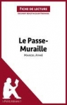 Fiche de lecture : Le Passe-Muraille de Marcel Aym par lePetitLittraire.fr
