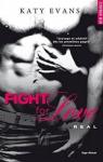 Fight for Love, tome 1 : Real  par Evans