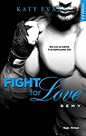 Fight for Love, tome 3 : Remy par Evans