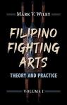 Filipino Fighting Arts par Wiley