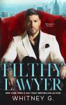 The Firm, tome 1 : Filthy Lawyer par Whitney G.