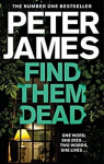 Roy Grace, tome 16 : Find Them Dead par James